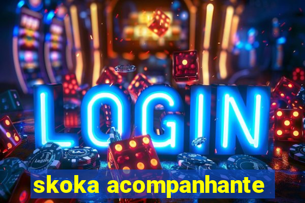 skoka acompanhante